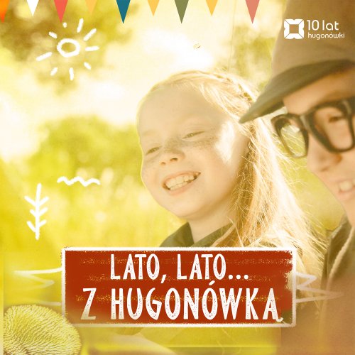 Lato z Hugonówką - warsztaty dla dzieci