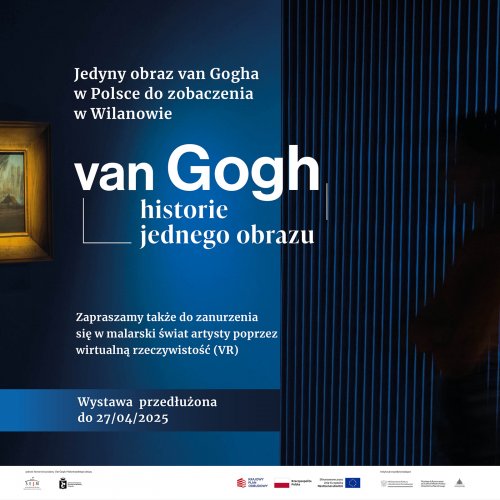 Wystawa van Gogha w Wilanowie - Przedłużona!