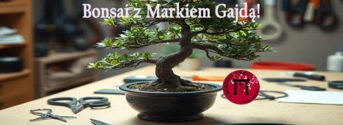 Warsztaty formowania bonsai