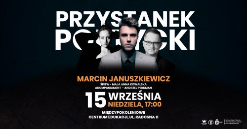 Przystanek Poetycki - Marcin Januszkiewicz - koncert