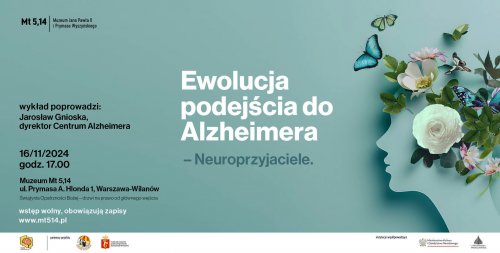 Ewolucja podejścia do Alzheimera - Neuroprzyjaciele